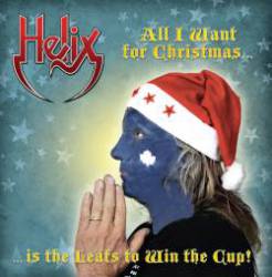 Helix : All I Want for Christmas (Is the Leafs to Win the Cup !)